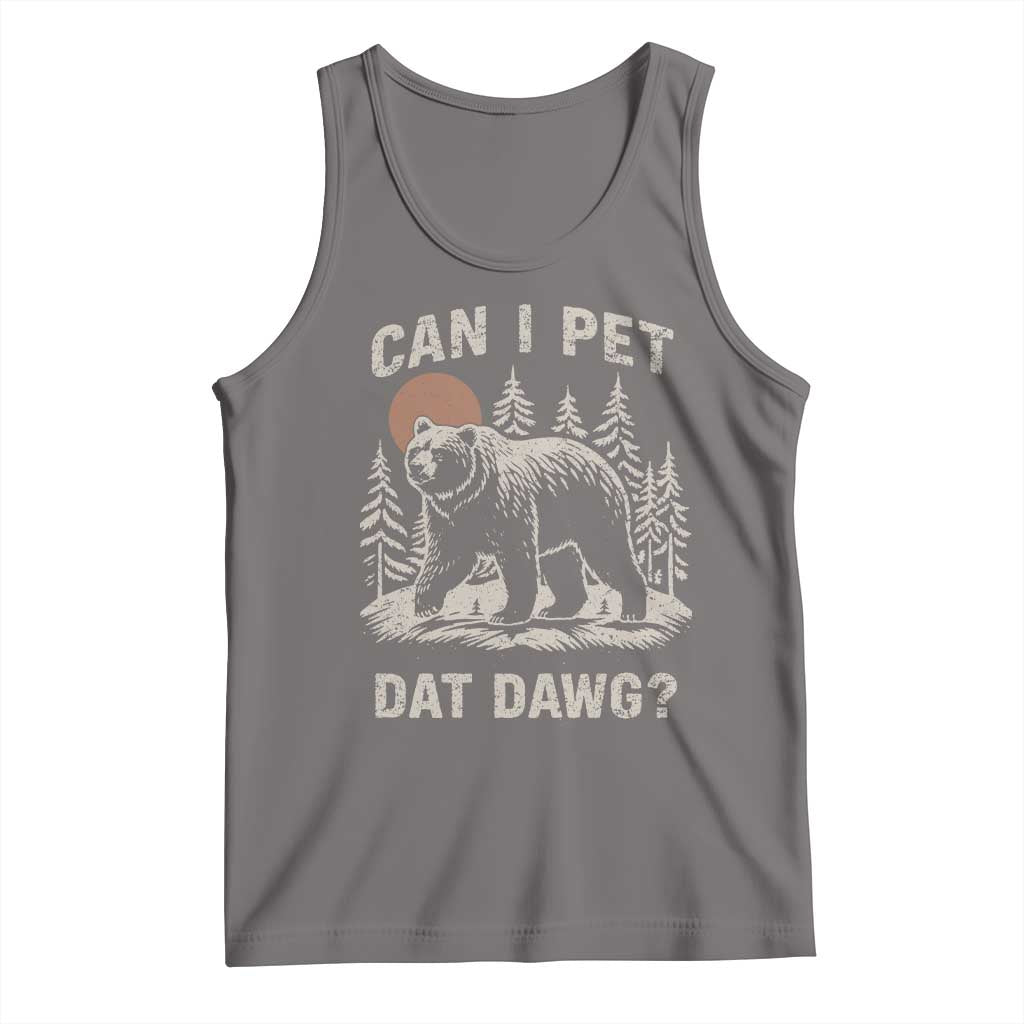 Can I Pet Dat Dawg Tank Top Hiker Animal Lover Funny Bear Outdoors Meme TS10 Deep Heather Print Your Wear