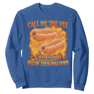 Funny Hard Hot Dog Meme Sweatshirt Call Me The Vet Cause I Be Bootleg TS10 Royal Blue Print Your Wear