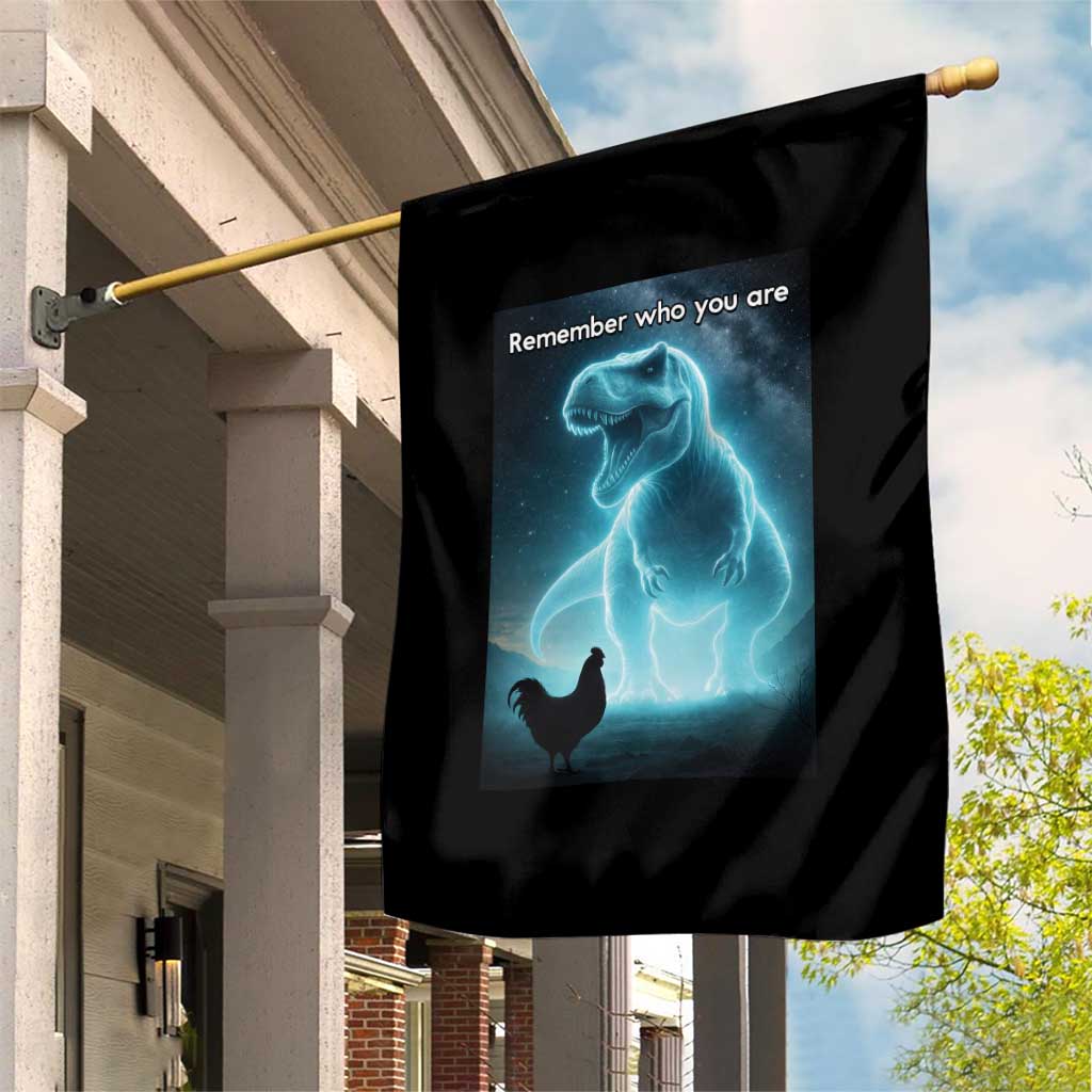 Remember Who You Are Garden Flag Funny Evolution Joke Meme Chicken Dinosaur TS10 Print Your Wear