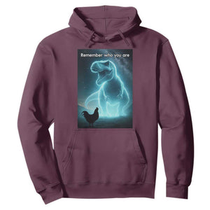 Remember Who You Are Hoodie Funny Evolution Joke Meme Chicken Dinosaur TS10 Maroon Print Your Wear