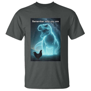 Remember Who You Are T Shirt Funny Evolution Joke Meme Chicken Dinosaur TS10 Dark Heather Print Your Wear