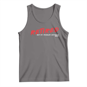 Retired 2025 Tank Top Not My Problem Anymore 90s Vintage Style TS10 Deep Heather Print Your Wear