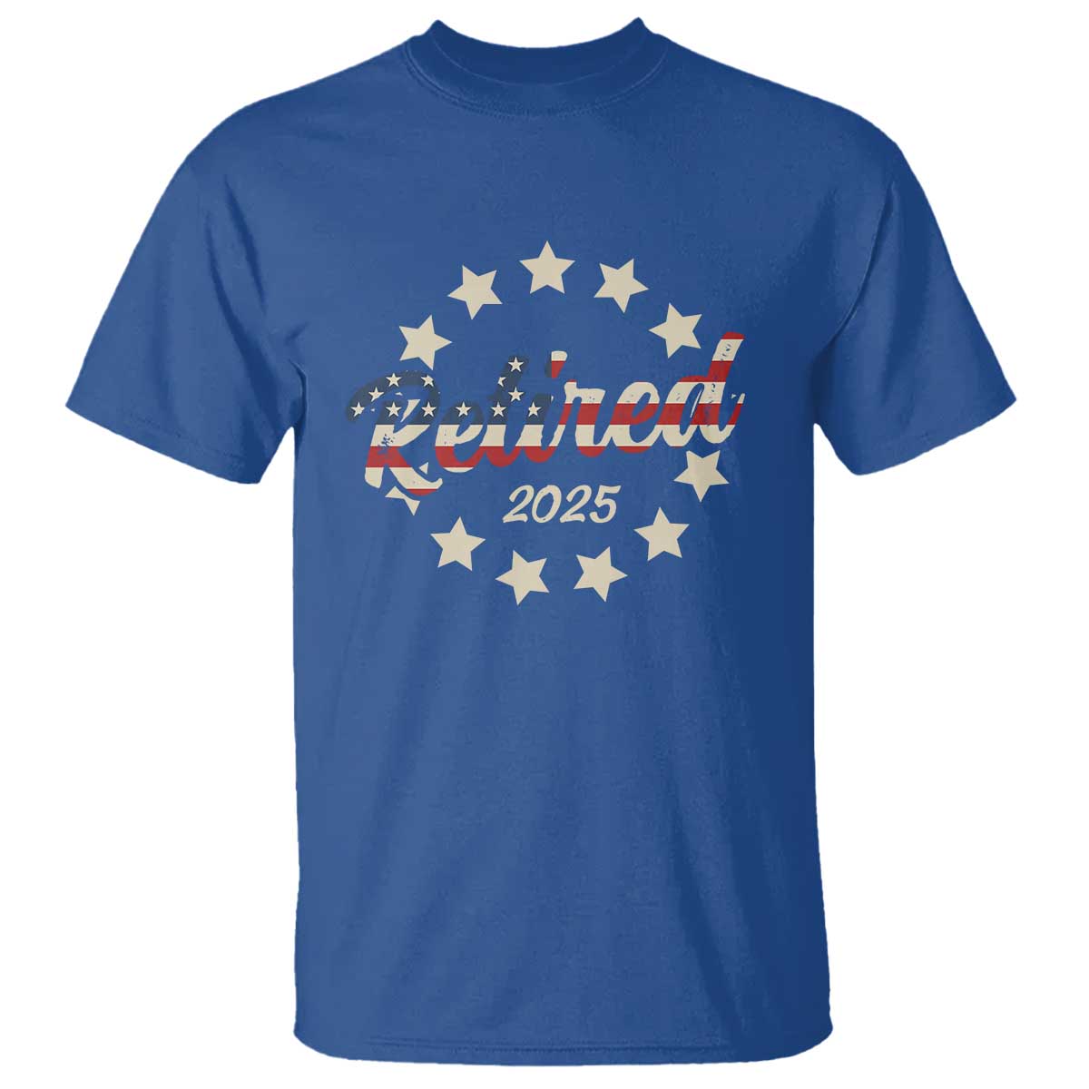 Retired 2025 T Shirt Retirement Gifts American Flag TS10 Royal Blue Print Your Wear