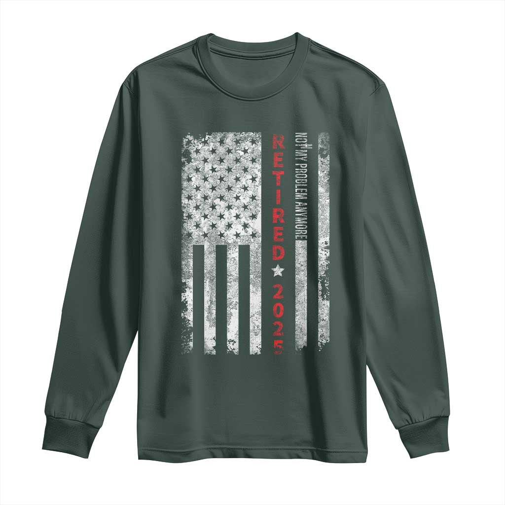 Retired 2025 Long Sleeve Shirt Vintage Old American Flag TS10 Dark Forest Green Print Your Wear