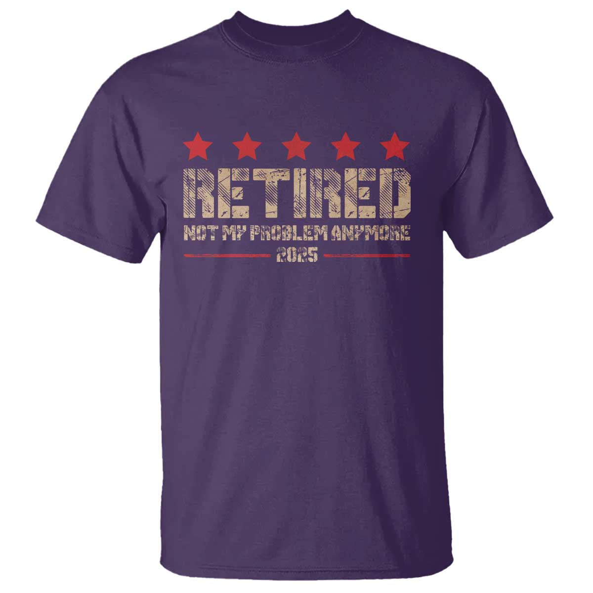Vintage Retired 2025 T Shirt Not My Problem American Flag Retirement Gifts TS10 Purple Print Your Wear