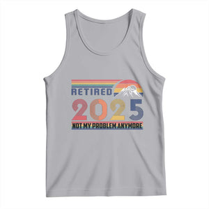 Retro Retired 2025 Tank Top Not My Problem Anymore TS10 Athletic Heather Print Your Wear
