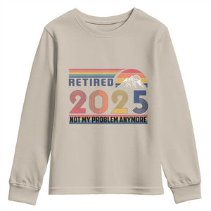 Retro Retired 2025 Youth Sweatshirt Not My Problem Anymore TS10 Sand Print Your Wear