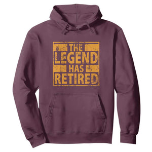Retro The Legend Has Retired Hoodie Retirement Gifts TS10 Maroon Print Your Wear