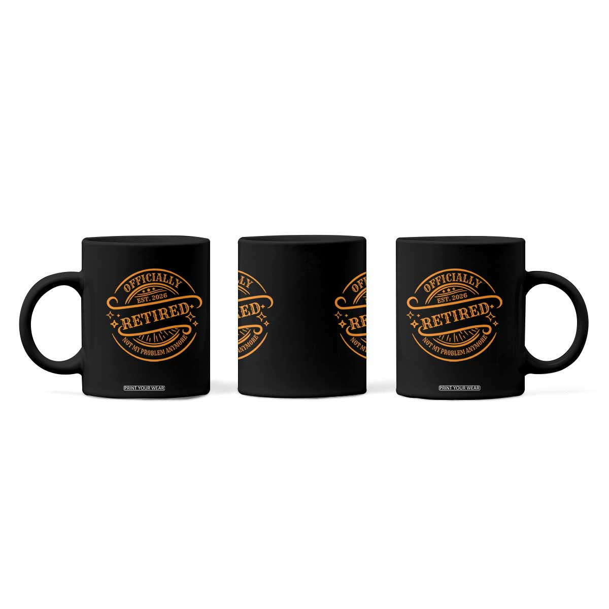 Retired Est 2026 Coffee Mug Not My Problem Anymore Vintage Retirement Gifts TS10 Print Your Wear