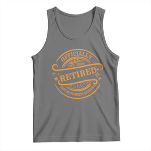 Retired Est 2026 Tank Top Not My Problem Anymore Vintage Retirement Gifts TS10 Black Heather Print Your Wear