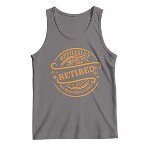Retired Est 2026 Tank Top Not My Problem Anymore Vintage Retirement Gifts TS10 Deep Heather Print Your Wear