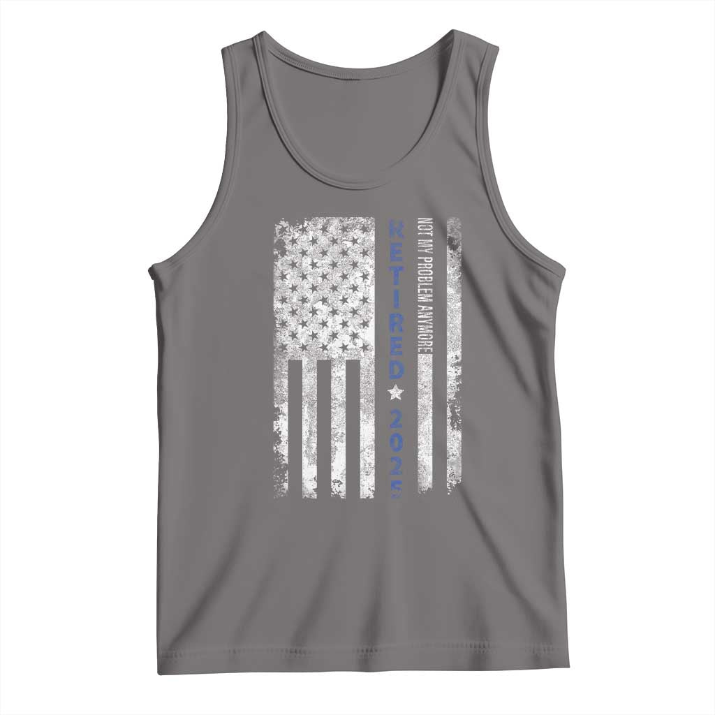 Retired 2025 Tank Top Not My Problem Anymore Vintage American Flag TS10 Deep Heather Print Your Wear