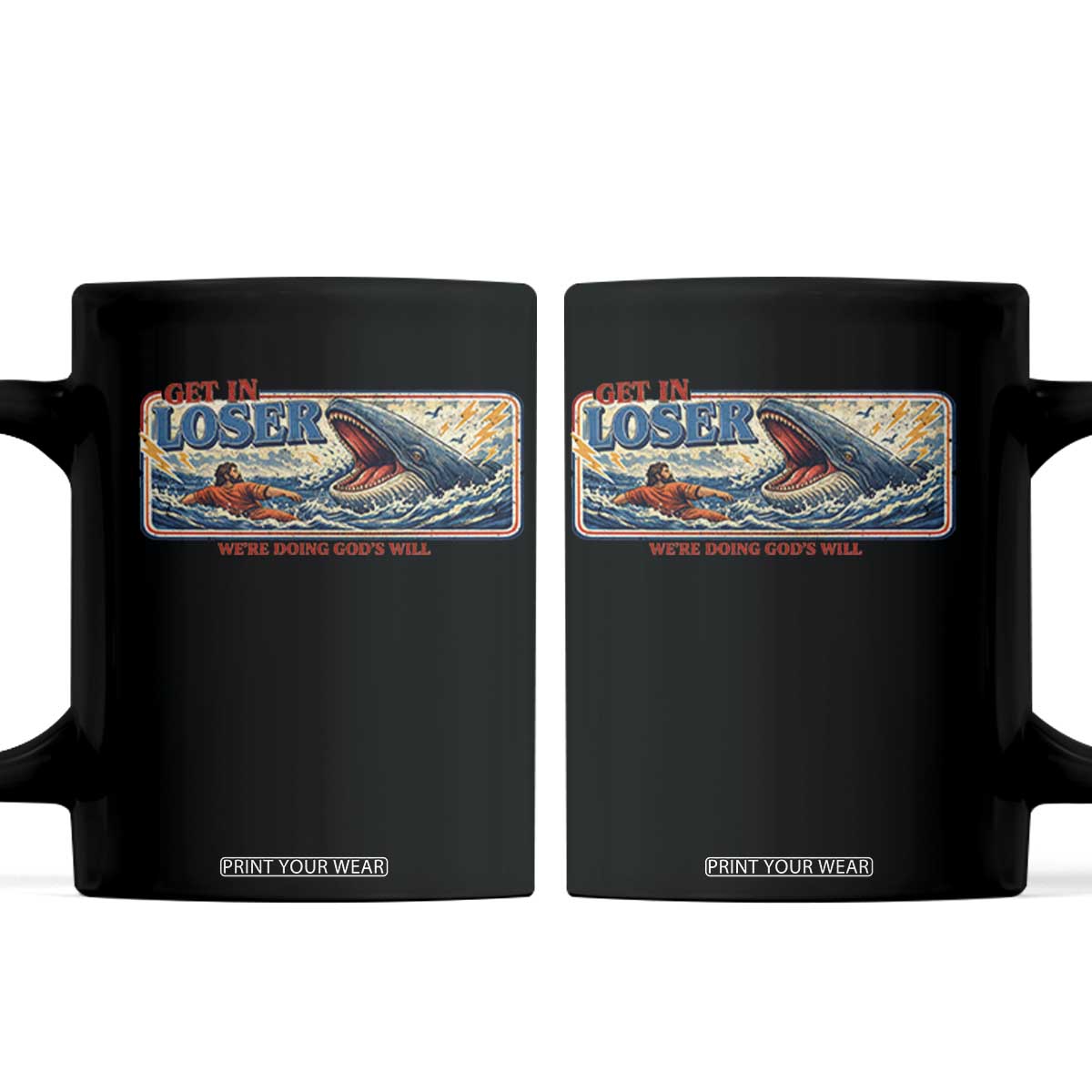 Funny Jonah And The Whale Coffee Mug Christian Bible Get in Loser Were Doing Gods Will TS10 Black Print Your Wear