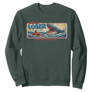 Funny Jonah And The Whale Sweatshirt Christian Bible Get in Loser Were Doing Gods Will TS10 Dark Forest Green Print Your Wear