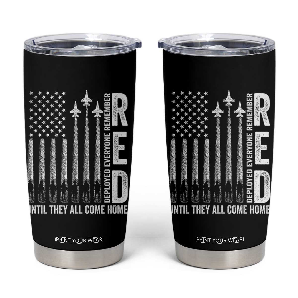 RED Friday Remember Everyone Deployed Tumbler Cup Military American Flag TS10 Black Print Your Wear