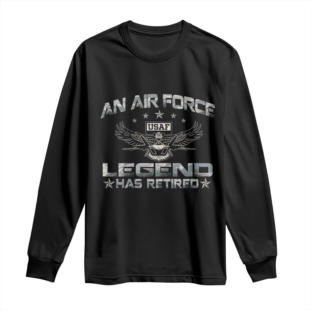 An Air Force Legend Has Retired Long Sleeve Shirt Vintage Camo US Veteran TS10 Black Print Your Wear