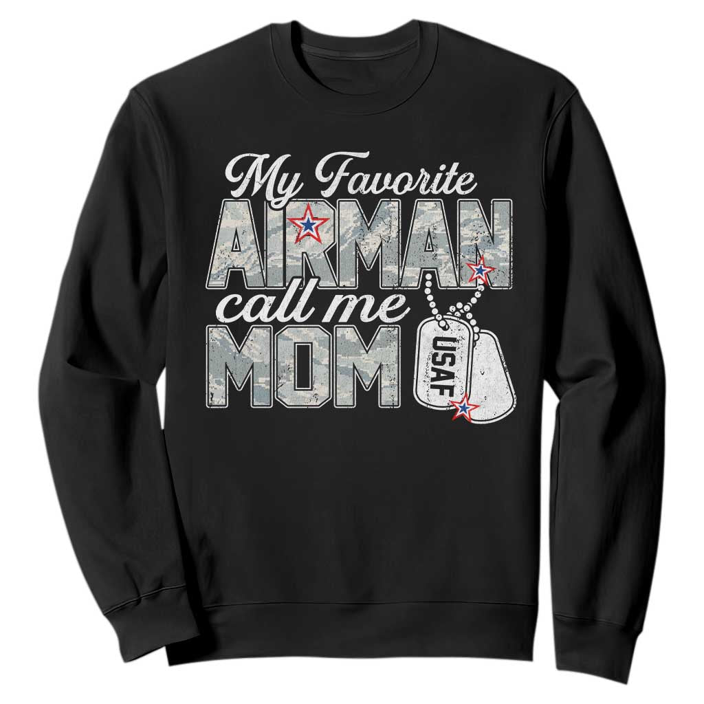 Proud Air Force Family Sweatshirt My Favorite Airman Calls Me Mom TS10 Black Print Your Wear