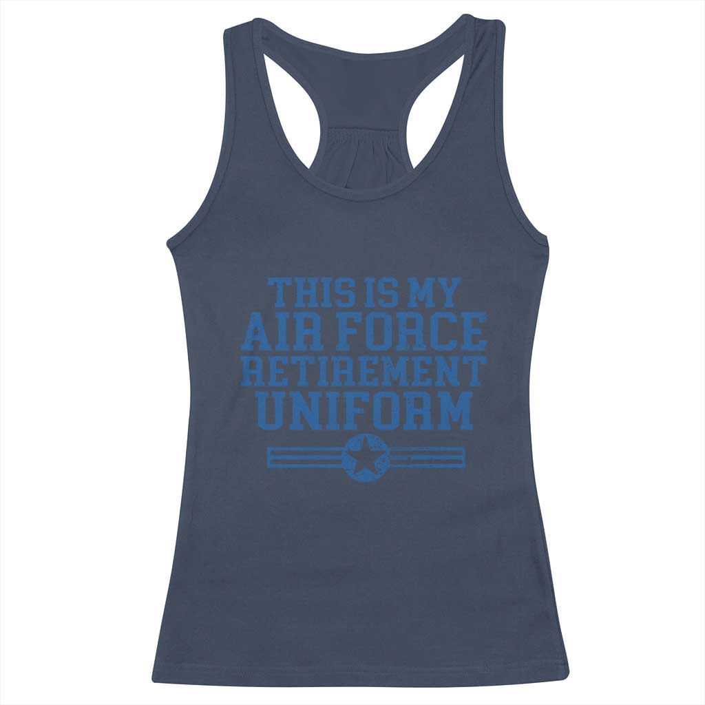 Veteran US Air Force Racerback Tank Top This Is My Retirement Uniform TS10 Navy Print Your Wear