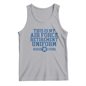 Veteran US Air Force Tank Top This Is My Retirement Uniform TS10 Athletic Heather Print Your Wear