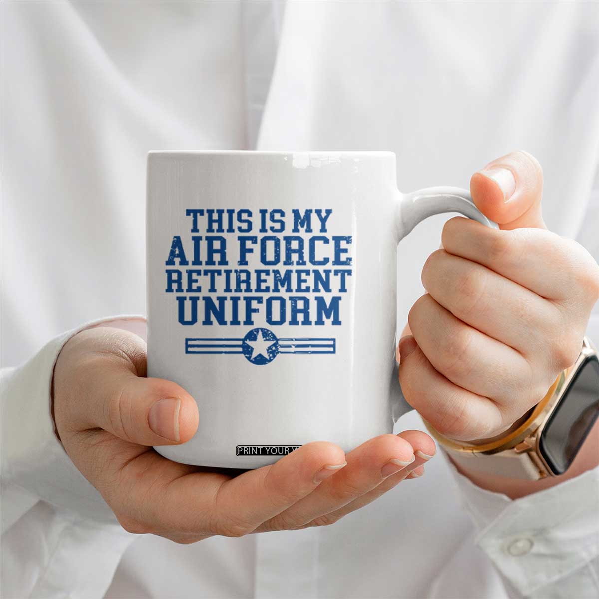 Veteran US Air Force Coffee Mug This Is My Retirement Uniform TS10 Print Your Wear