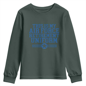 Veteran US Air Force Youth Sweatshirt This Is My Retirement Uniform TS10 Dark Forest Green Print Your Wear