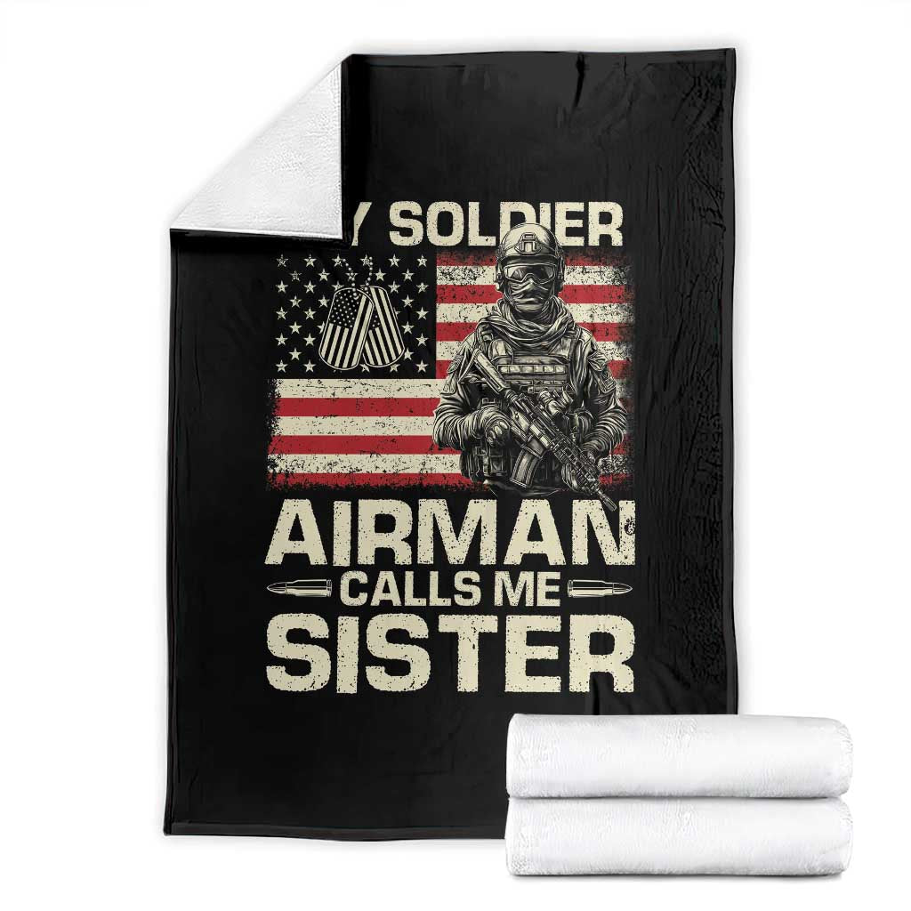 Proud Air Force Sister Throw Blanket My Soldier Airman Calls Me Sister US Flag TS10 Black Print Your Wear