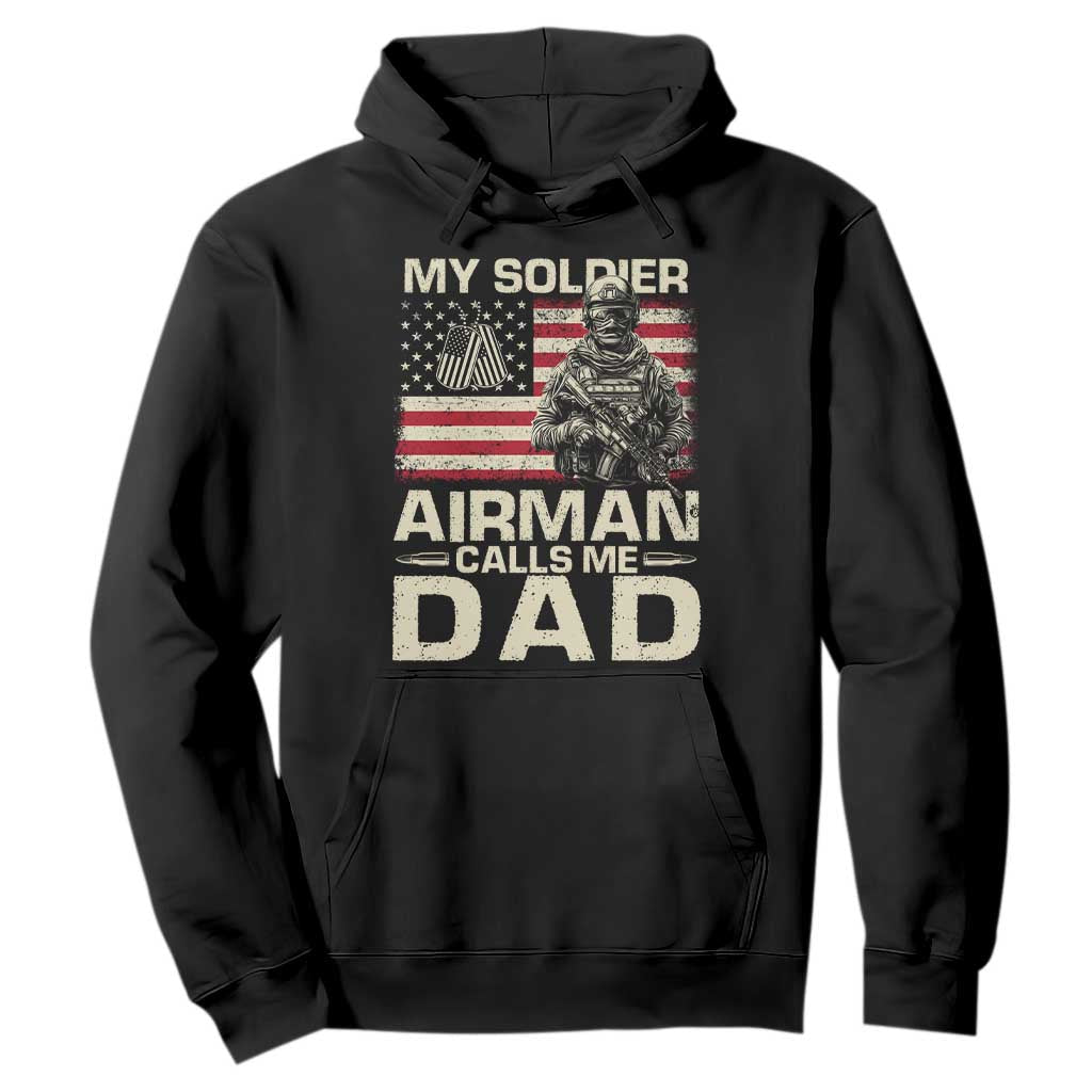 Proud Air Force Dad Hoodie My Soldier Airman Calls Me Dad US Flag TS10 Black Print Your Wear