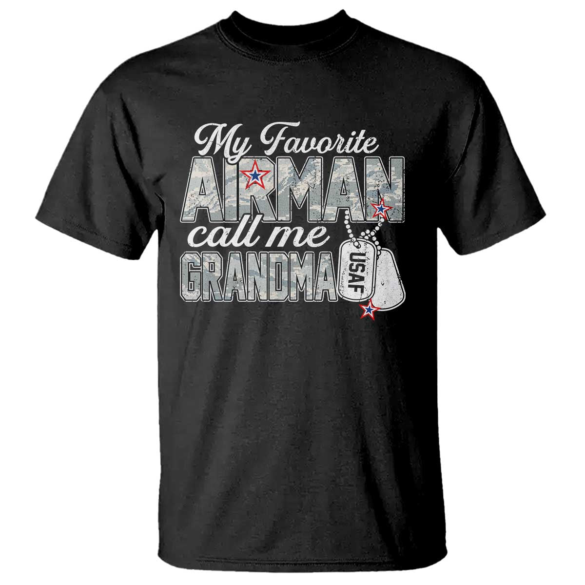 Proud Air Force Family T Shirt My Favorite Airman Calls Me Grandma TS10 Black Print Your Wear