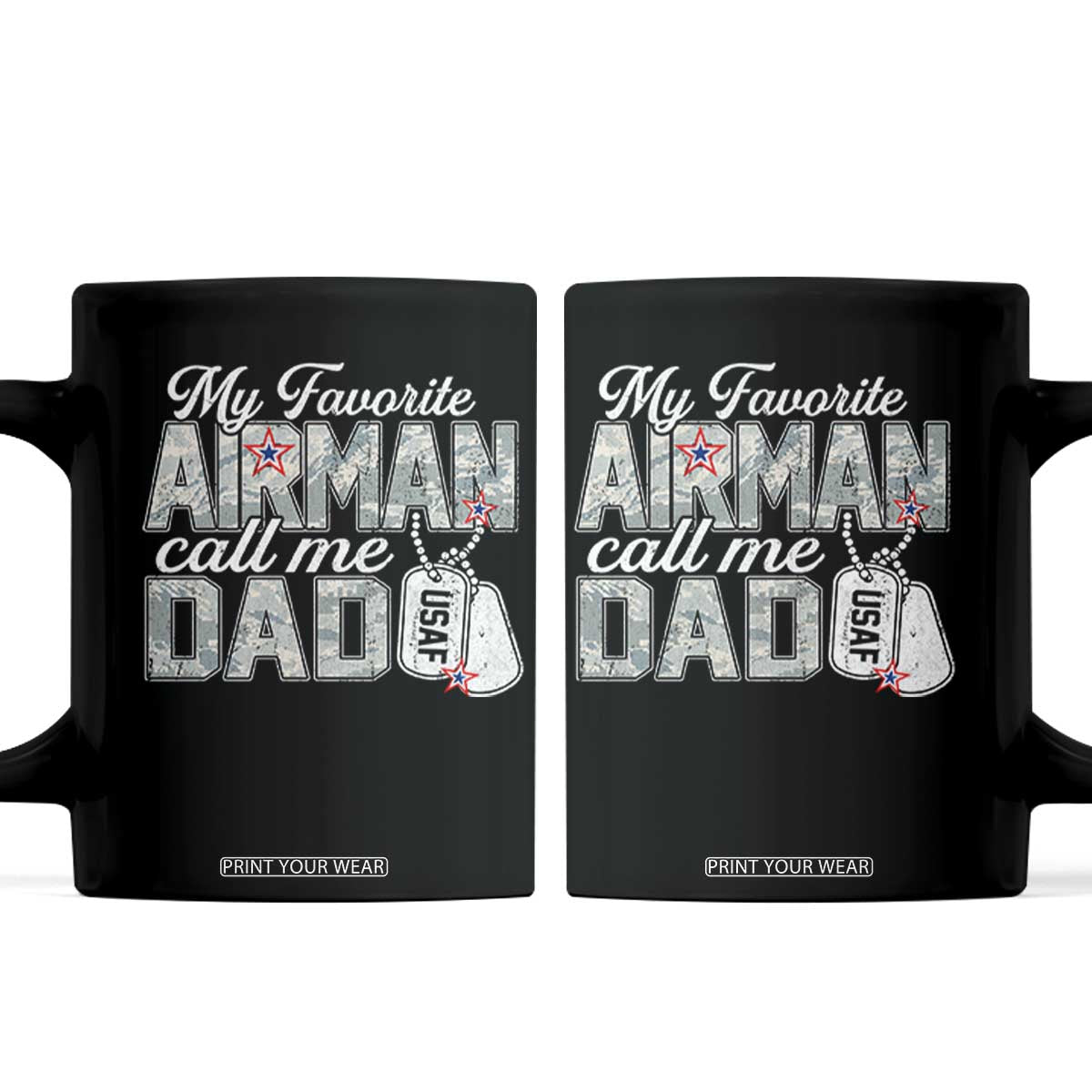 Proud Air Force Family Coffee Mug My Favorite Airman Calls Me Dad TS10 Black Print Your Wear