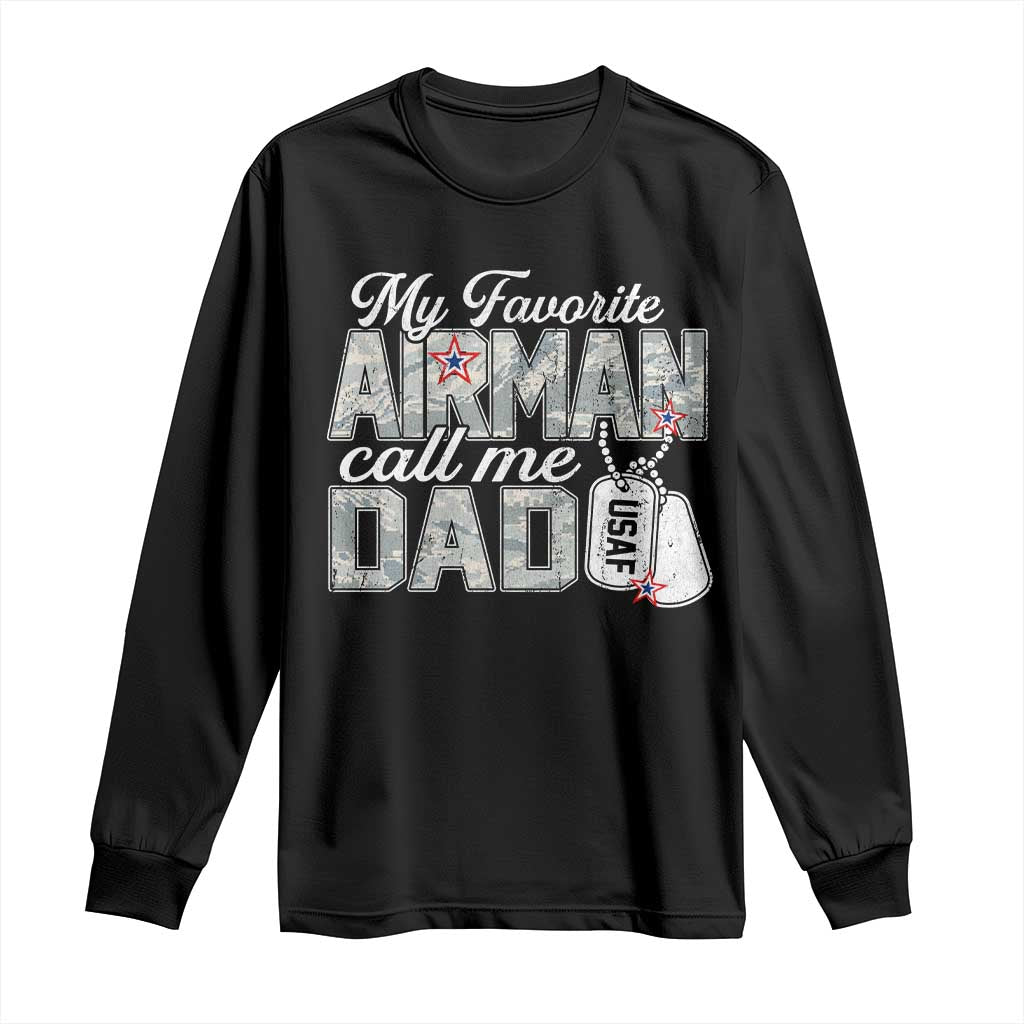 Proud Air Force Family Long Sleeve Shirt My Favorite Airman Calls Me Dad TS10 Black Print Your Wear