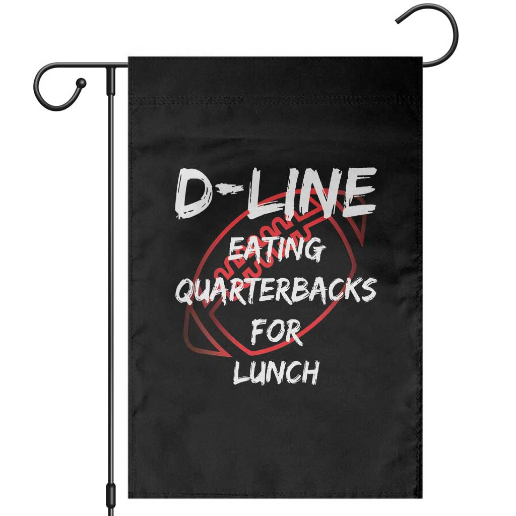 Football Linemen Garden Flag D Line Eating Quarterbacks Defensive TS10 Black Print Your Wear