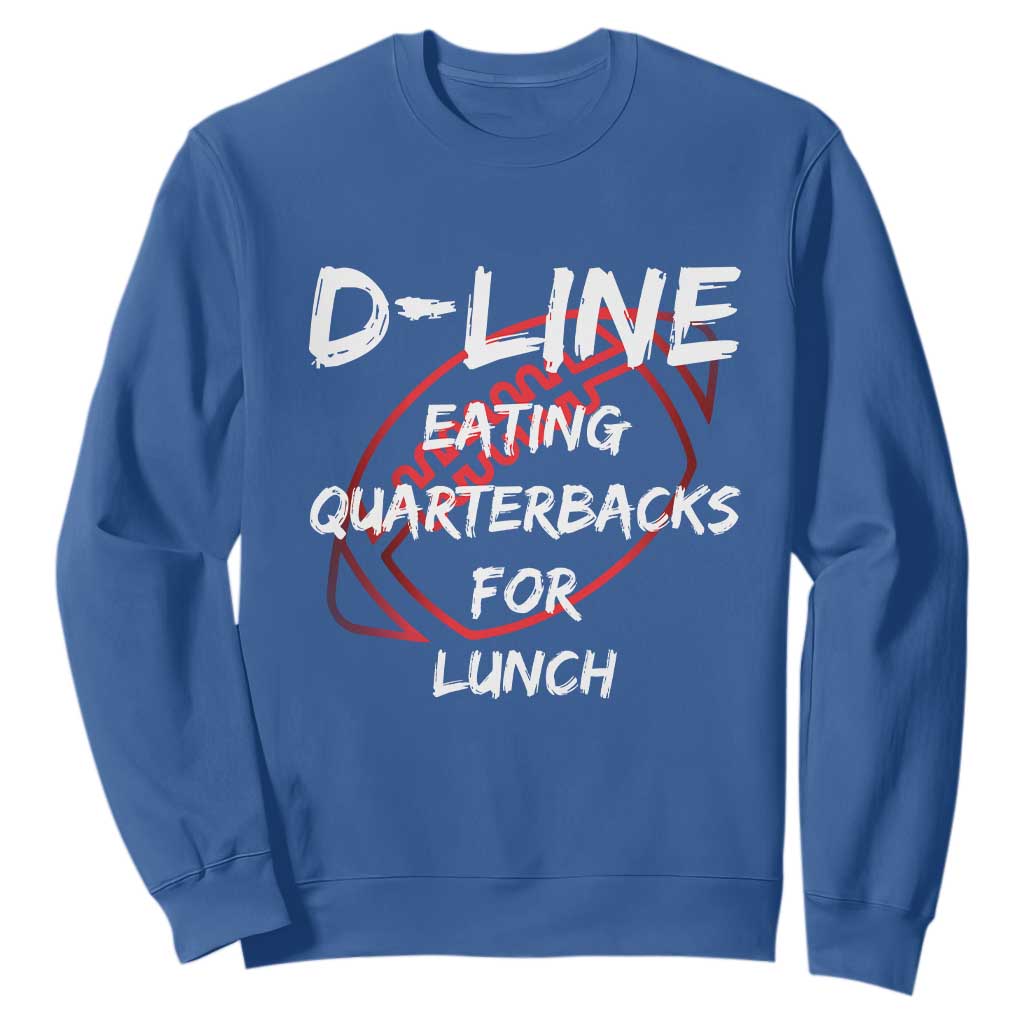 Football Linemen Sweatshirt D Line Eating Quarterbacks Defensive TS10 Royal Blue Print Your Wear