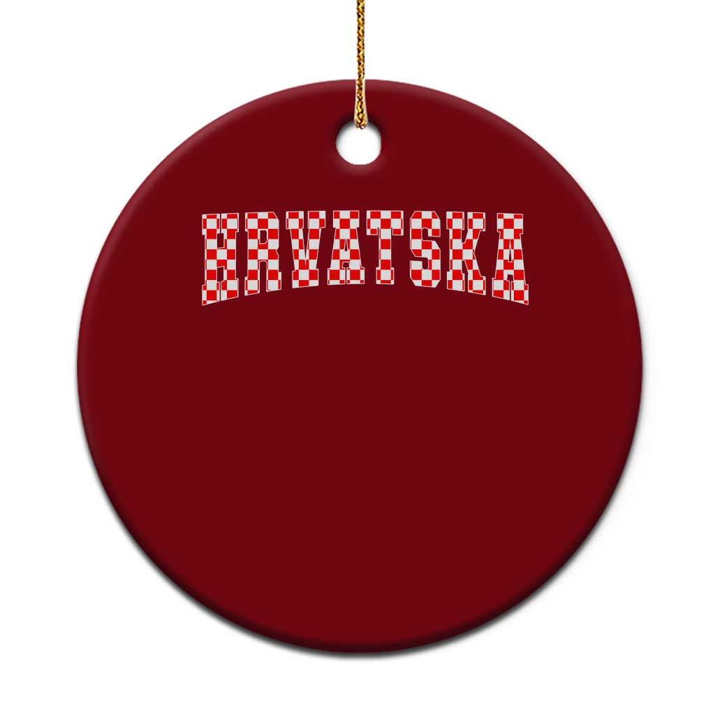 Vintage Hrvatska Ceramic Ornament Retro Varsity Croatia Zagreb Croatian Flag TS10 1pc Red Print Your Wear