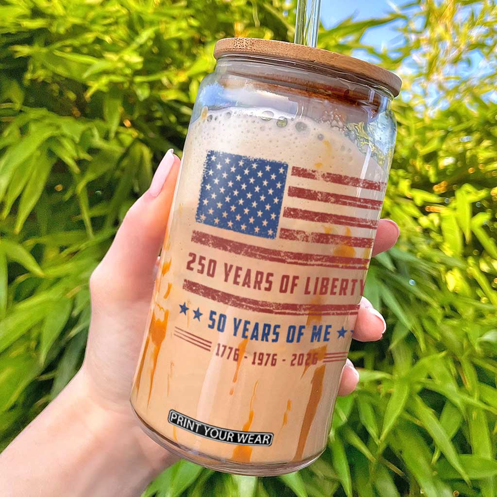 Patriotic 50th Birthday USA 250th Anniversary Glass Can 250 Years of Liberty 1976 50 Year Old Gift TS10 White Print Your Wear