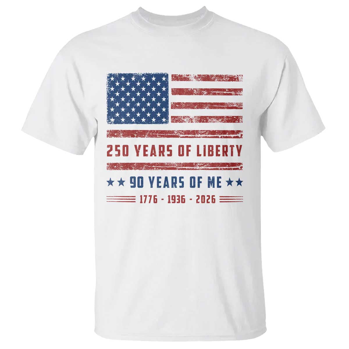 Patriotic 90th Birthday USA 250th Anniversary T Shirt 250 Years of Liberty 1936 90 Year Old Gift TS10 White Print Your Wear