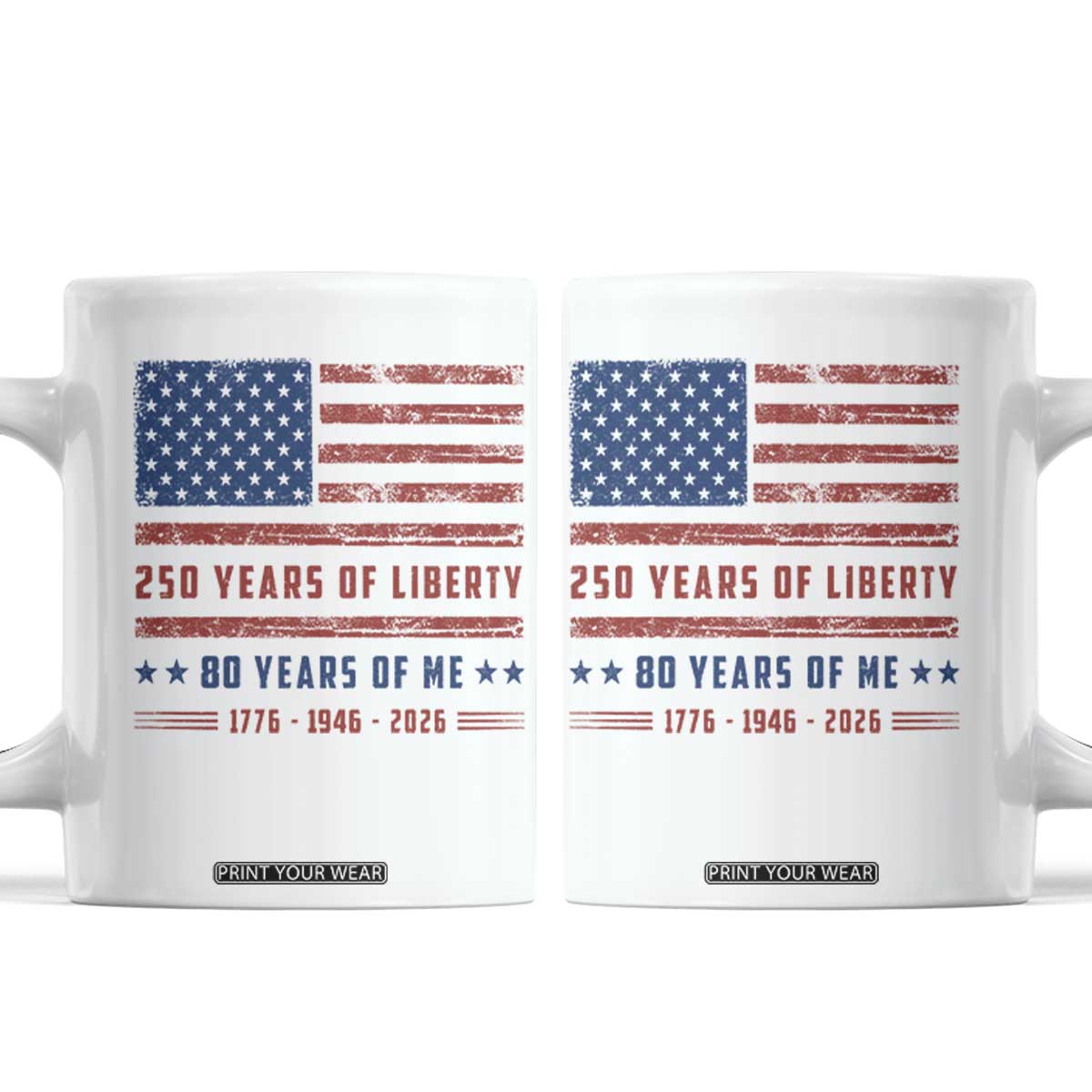 Patriotic 80th Birthday USA 250th Anniversary Coffee Mug 250 Years of Liberty 1946 80 Year Old Gift TS10 White Print Your Wear