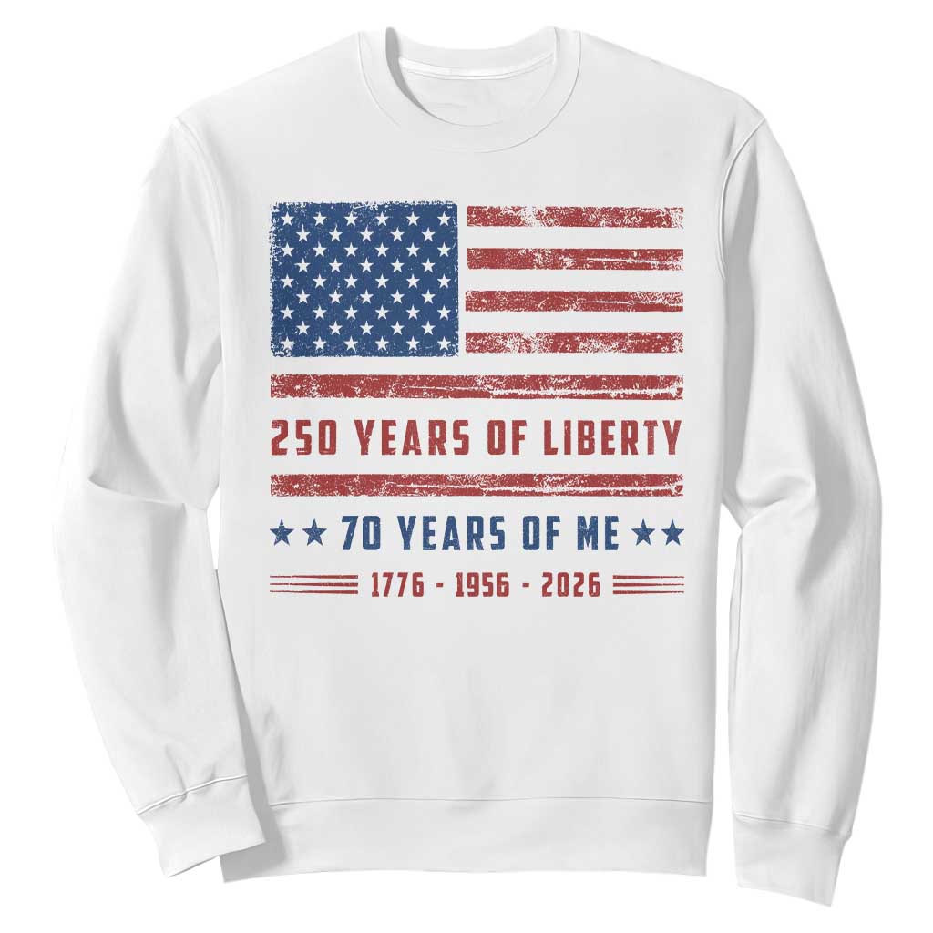 Patriotic 70th Birthday USA 250th Anniversary Sweatshirt 250 Years of Liberty 1956 70 Year Old Gift TS10 White Print Your Wear