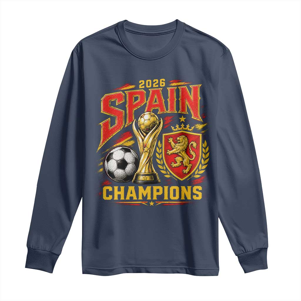 Spain Champions 2026 Long Sleeve Shirt Spanish Soccer Fan Graphic TS10 Navy Print Your Wear