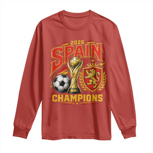 Spain Champions 2026 Long Sleeve Shirt Spanish Soccer Fan Graphic TS10 Red Print Your Wear
