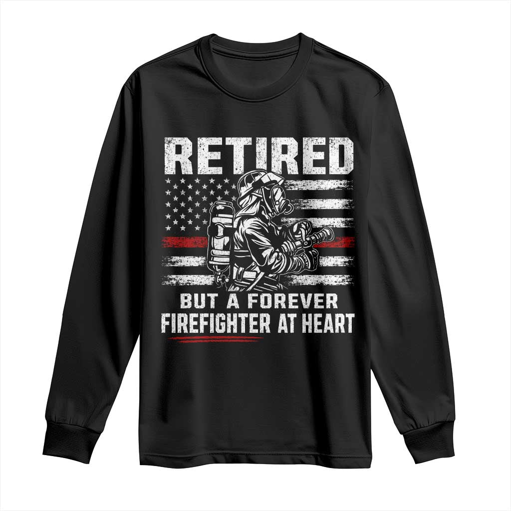 Retired Firefighter Long Sleeve Shirt Fireman Pride 911 Rescue Retirement Gift TS10 Black Print Your Wear