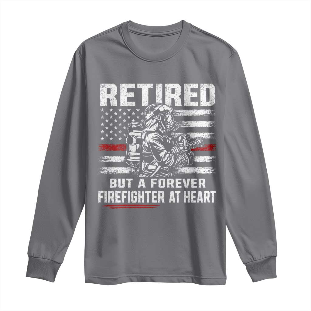 Retired Firefighter Long Sleeve Shirt Fireman Pride 911 Rescue Retirement Gift TS10 Charcoal Print Your Wear