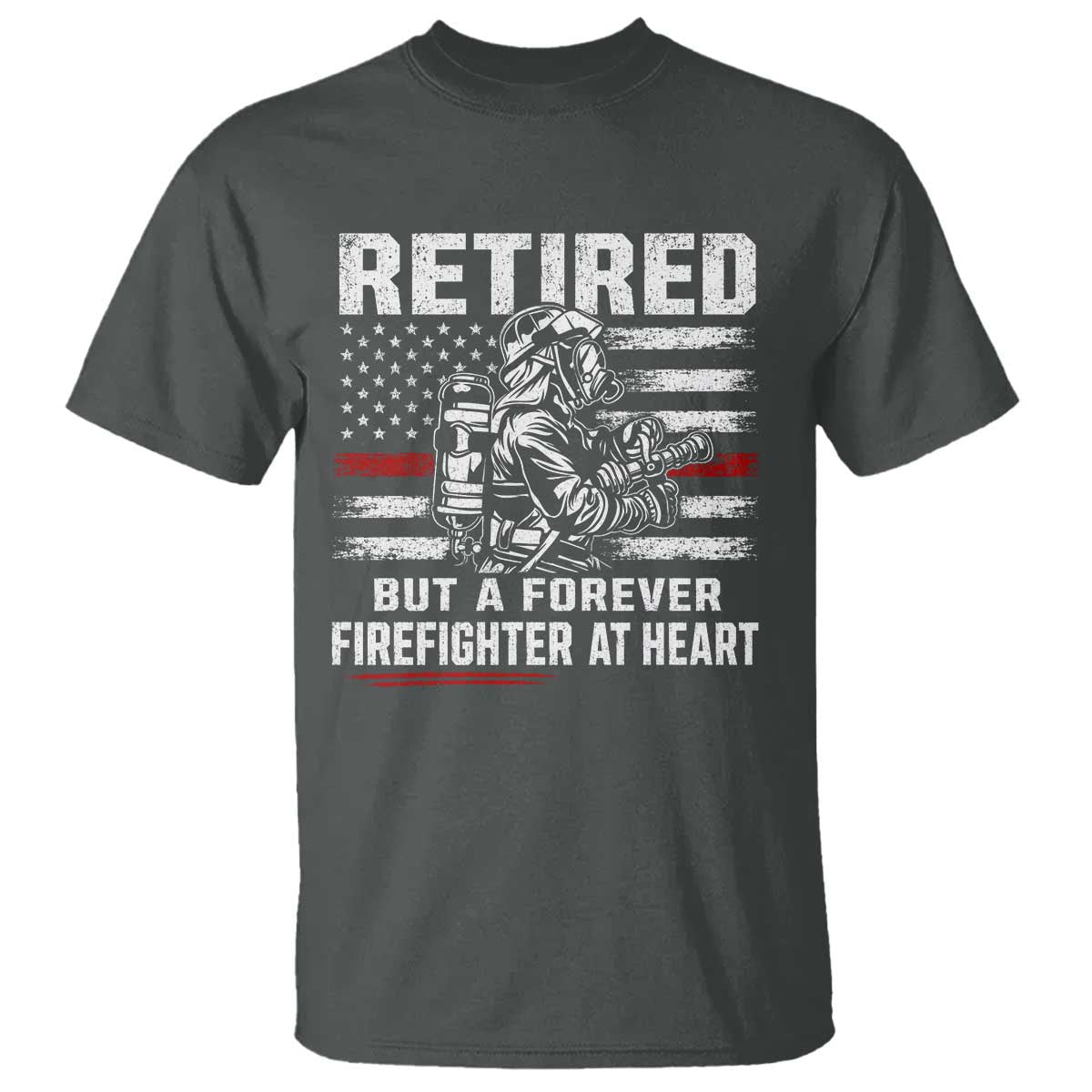 Retired Firefighter T Shirt Fireman Pride 911 Rescue Retirement Gift TS10 Dark Heather Print Your Wear
