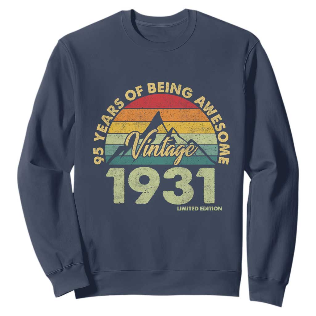95th Birthday Sweatshirt Vintage 1931 Limited Edition 95 Year Old Gift TS10 Navy Print Your Wear