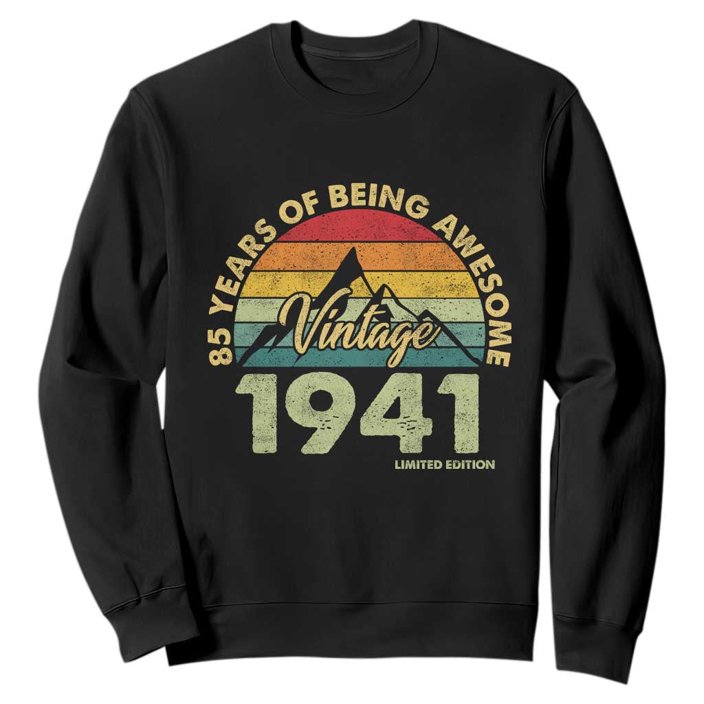 85th Birthday Sweatshirt Vintage 1941 Limited Edition 85 Year Old Gift TS10 Black Print Your Wear