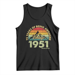 75th Birthday Tank Top Vintage 1951 Limited Edition 75 Year Old Gift TS10 Black Print Your Wear
