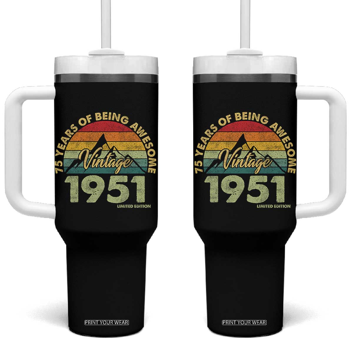 75th Birthday Tumbler With Handle Vintage 1951 Limited Edition 75 Year Old Gift TS10 One Size: 40 oz Black Print Your Wear