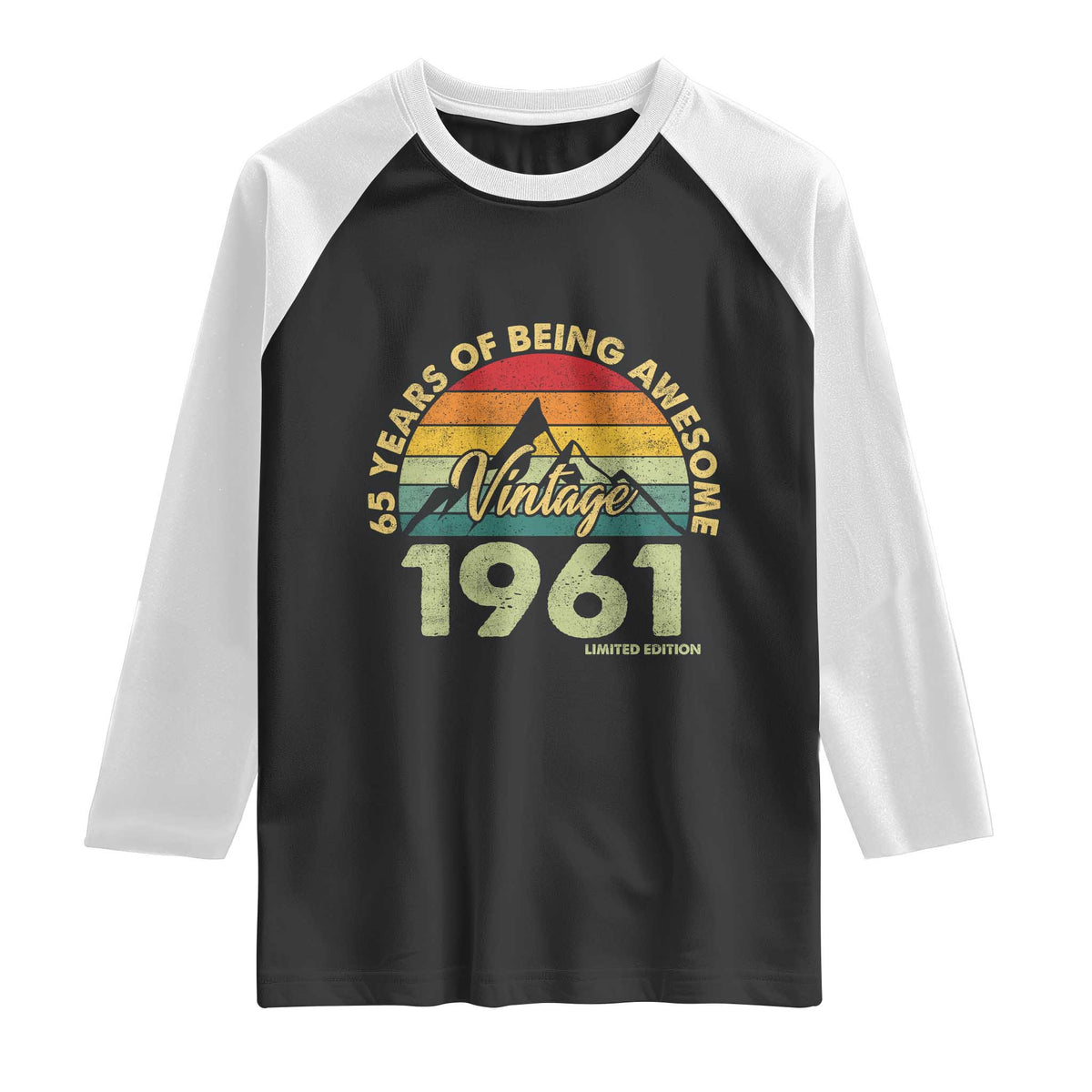 65th Birthday Raglan Shirt Vintage 1961 Limited Edition 65 Year Old Gift TS10 Black White Print Your Wear