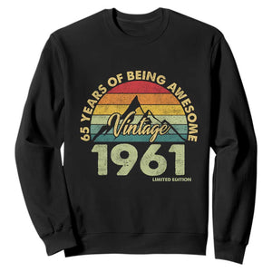 65th Birthday Sweatshirt Vintage 1961 Limited Edition 65 Year Old Gift TS10 Black Print Your Wear