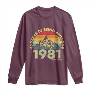 45th Birthday Long Sleeve Shirt Vintage 1981 Limited Edition 45 Year Old Gift TS10 Maroon Print Your Wear