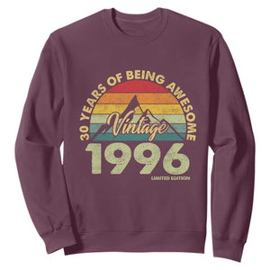 30th Birthday Sweatshirt Vintage 1996 Limited Edition 30 Year Old Gift TS10 Maroon Print Your Wear